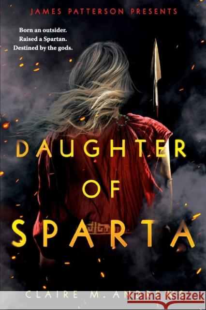 Daughter of Sparta Claire Andrews 9780316540087 Little, Brown & Company