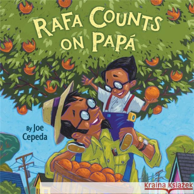 Rafa Counts on Papá Cepeda, Joe 9780316540896