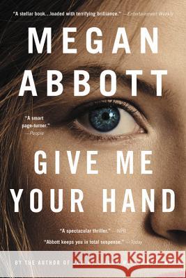Give Me Your Hand Megan Abbott 9780316547208