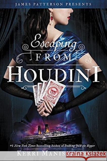 Escaping from Houdini Kerri Maniscalco 9780316551700 Jimmy Patterson