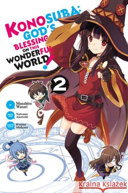 Konosuba: God's Blessing on This Wonderful World!, Vol. 2 (Manga) Natsume Akatsuki Masahito Watari 9780316553322 Yen Press
