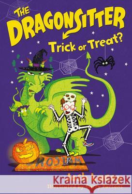 The Dragonsitter: Trick or Treat? Josh Lacey Garry Parsons 9780316555845 Little, Brown Books for Young Readers