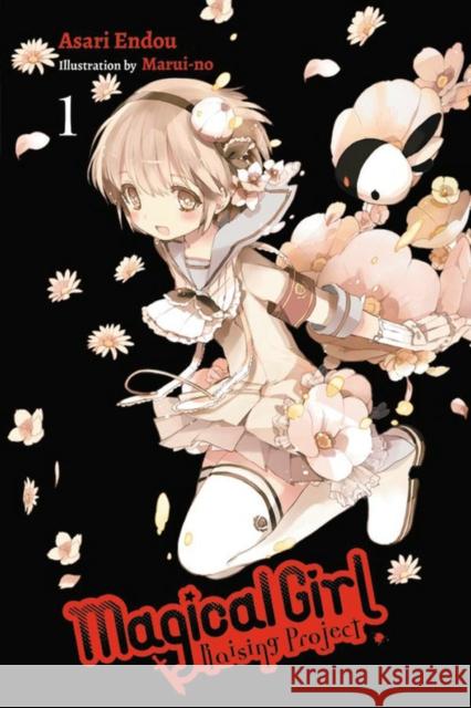 Magical Girl Raising Project, Vol. 1 (light novel) Asari Endou 9780316558570 Little, Brown & Company