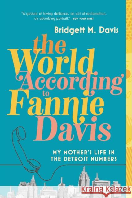 World According to Fannie Davis Bridgett M. Davis 9780316558723 Back Bay Books
