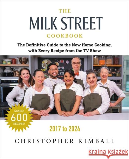 The Milk Street Cookbook (Seventh Edition) Christopher Kimball 9780316563970 Little, Brown & Company