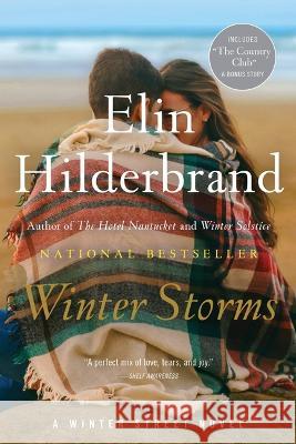 Winter Storms Elin Hilderbrand 9780316564571 Back Bay Books