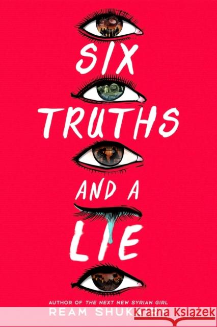 Six Truths and a Lie Ream Shukairy 9780316564595 Little, Brown