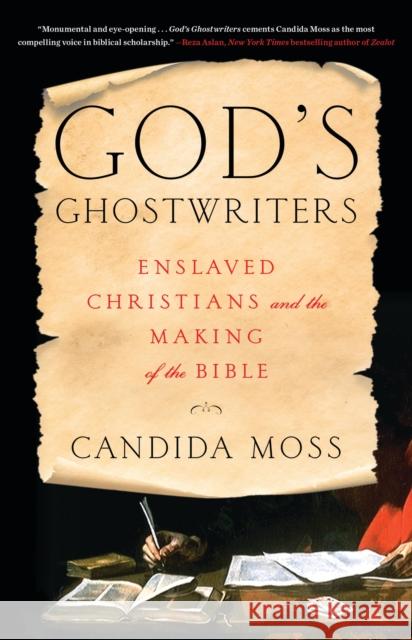 God's Ghostwriters : Enslaved Christians and the Making of the Bible  9780316564670 Little Brown and Company