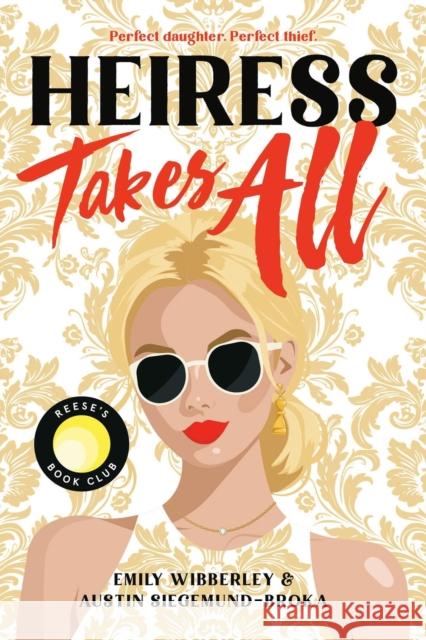 Heiress Takes All Emily Wibberley 9780316566766 Little, Brown Books for Young Readers