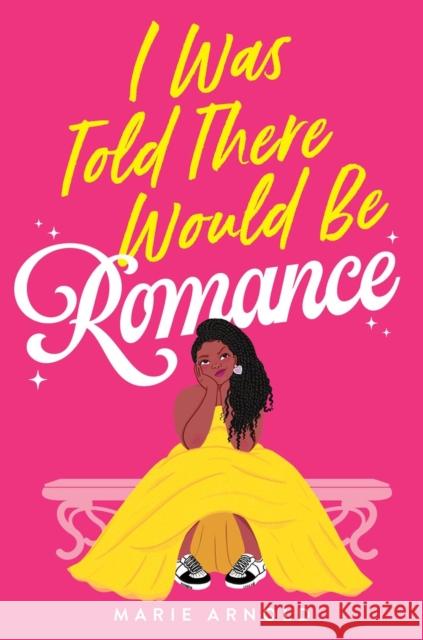I Was Told There Would Be Romance Marie Arnold 9780316568012