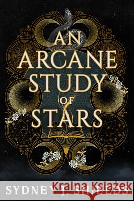 An Arcane Study of Stars Sydney J. Shields 9780316568890 Redhook
