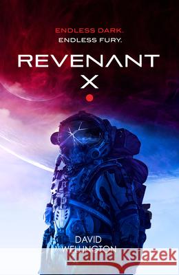 Revenant-X David Wellington 9780316569347 Orbit