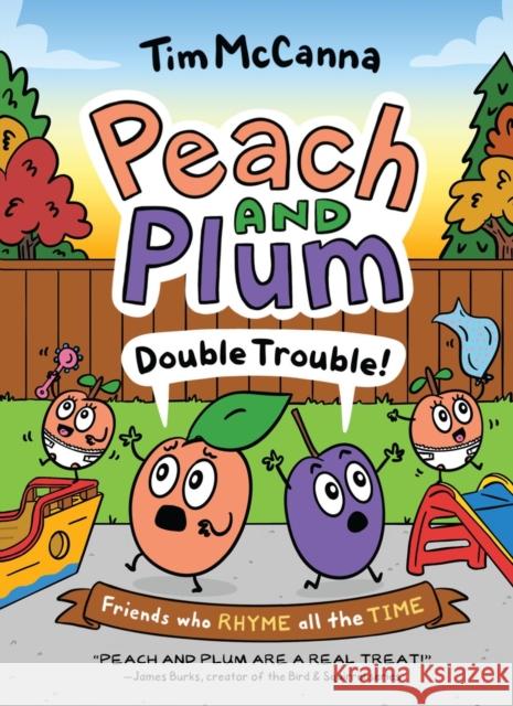 Peach and Plum: Double Trouble! (A Graphic Novel) Tim McCanna 9780316569644