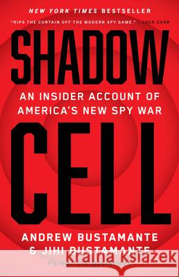 Red Cell: An Inside Account of America's Most Covert War Andrew Bustamante Jihi Bustamante 9780316572149 Little Brown and Company