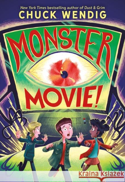 Monster Movie! Chuck Wendig 9780316572590