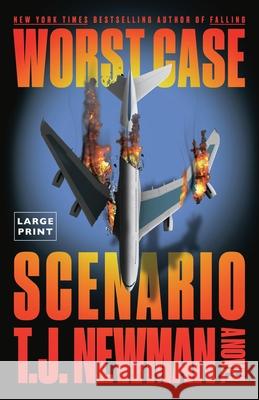 Worst Case Scenario T. J. Newman 9780316578851 Little Brown and Company