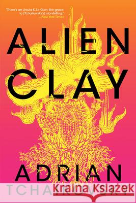 Alien Clay Adrian Tchaikovsky 9780316578974 Orbit