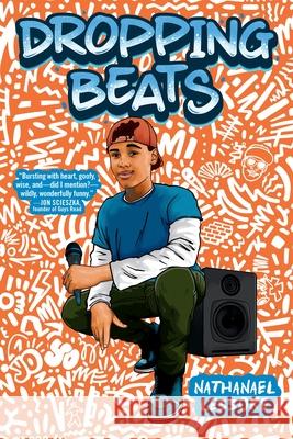 Dropping Beats Nathanael Lessore 9780316581516 Little, Brown Books for Young Readers