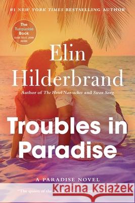 Troubles in Paradise: Volume 3 Elin Hilderbrand 9780316584074 Back Bay Books