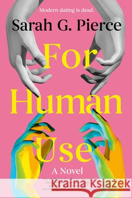 For Human Use Sarah G. Pierce 9780316586535 Run for It