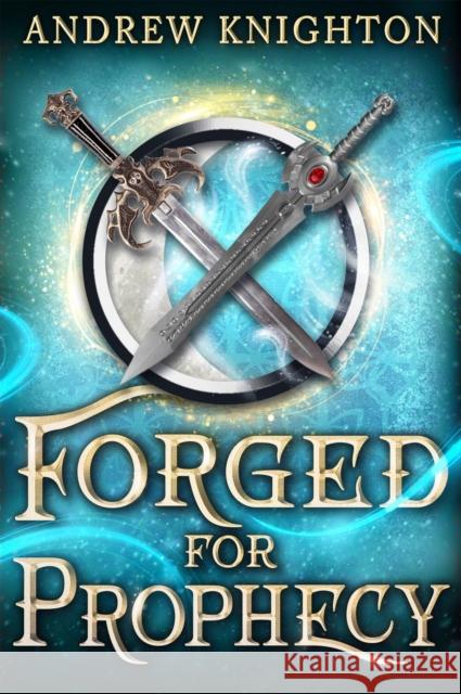 Forged for Destiny #2 Andrew Knighton 9780316588294