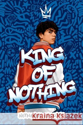 King of Nothing Nathanael Lessore 9780316588577