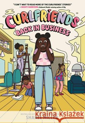 Curlfriends: Back in Business (a Graphic Novel) Sharee Miller 9780316591485