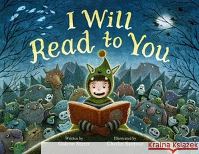 I Will Read to You Gideon Sterer Charles Santoso 9780316592611 Little, Brown & Company