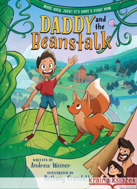 Daddy and the Beanstalk (A Graphic Novel) Andrew Weiner 9780316592925