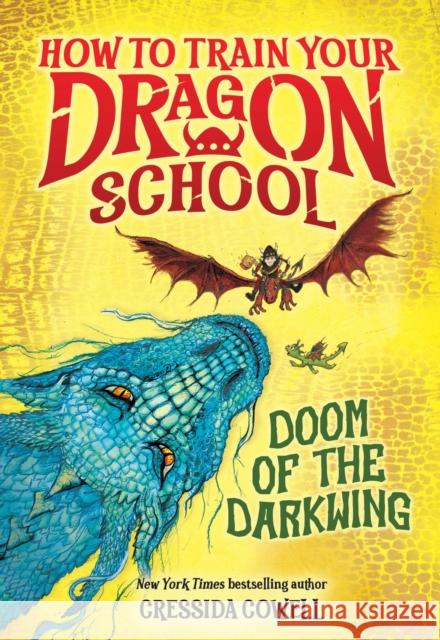How to Train Your Dragon School: Doom of the Darkwing Cressida Cowell 9780316594424