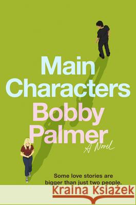 Main Characters Bobby Palmer 9780316599139 Little Brown and Company