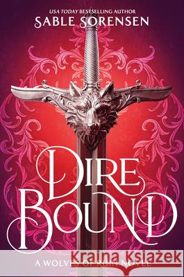 Dire Bound (Standard Edition) Sable Sorensen 9780316601481 Requited