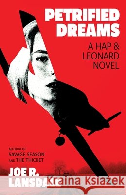 Petrified Dreams: A Hap and Leonard Novel Joe R. Lansdale 9780316612784