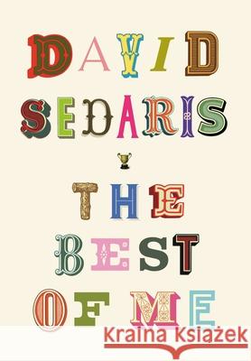 The Best of Me David Sedaris 9780316628242 Little Brown and Company