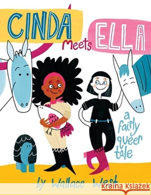 Cinda Meets Ella Wallace West 9780316628372 Little, Brown & Company