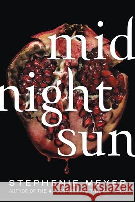 Midnight Sun Stephenie Meyer 9780316629454