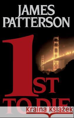 1st to Die James Patterson 9780316666008 Little Brown and Company