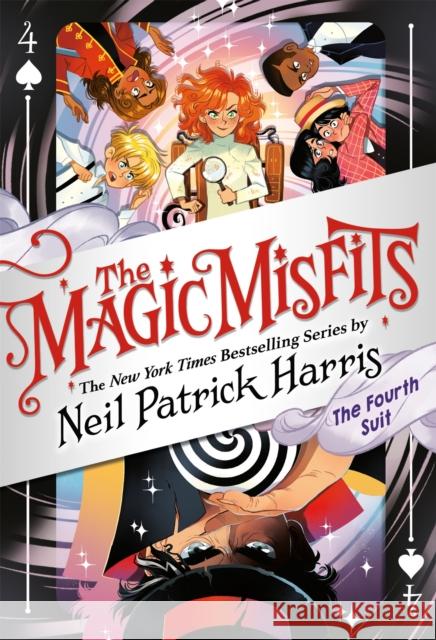 The Magic Misfits: The Fourth Suit Neil Patrick Harris 9780316703345