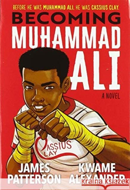 Becoming Muhammad Ali Kwame Alexander 9780316703482