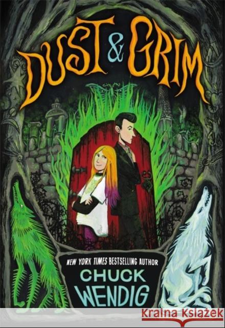 Dust & Grim Chuck Wendig 9780316706230