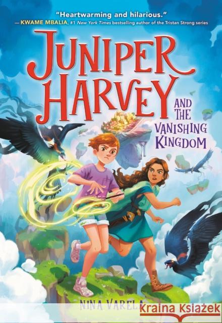 Juniper Harvey and the Vanishing Kingdom Nina Varela 9780316706780