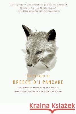 The Stories Of Breece D'j Pancake Breece D'J Pancake 9780316715973 Back Bay Books