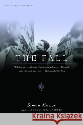 The Fall Simon Mawer 9780316735599 Back Bay Books
