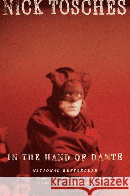 In the Hand of Dante Nick Tosches 9780316735643 Back Bay Books