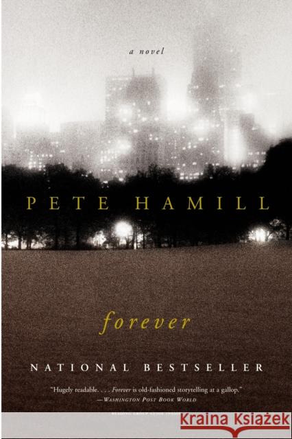 Forever Pete Hamill 9780316735698 Back Bay Books