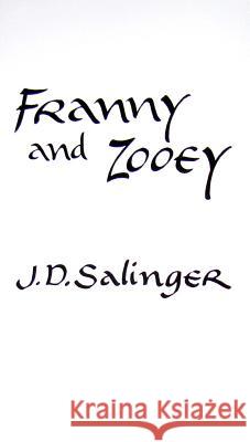 Franny and Zooey J. D. Salinger 9780316769495 Little Brown and Company