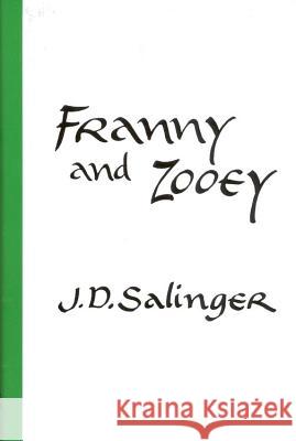 Franny and Zooey J. D. Salinger 9780316769549 Little Brown and Company