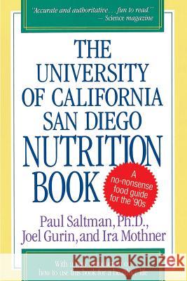 The University of California San Diego Nutrition Book Paul Saltman Ira Mothner Joel Gurin 9780316769815 Little Brown and Company
