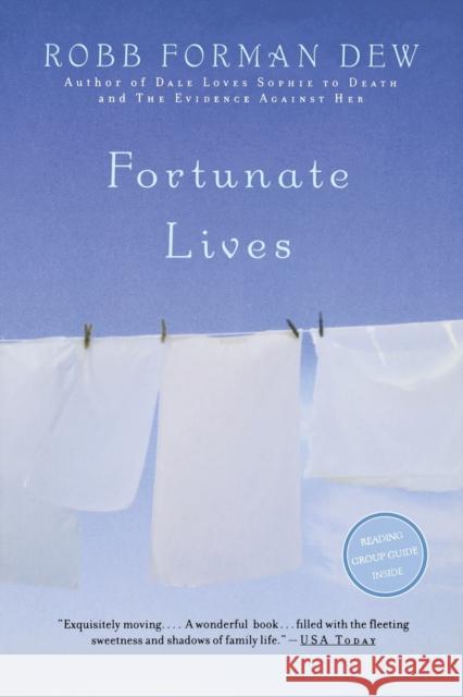 Fortunate Lives Forman Dew, Robb 9780316890687 Back Bay Books