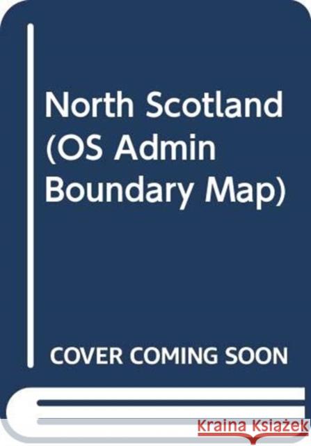 North Scotland Ordnance Survey 9780319089408